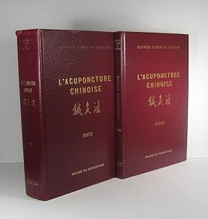L'Acuponcture chinoise. La tradition chinoise classifiée, précisée. Texte. Atlas. 2 Volumes
