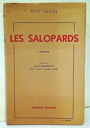 Les Salopards. Roman. Préface de Jacques Zimmermann.