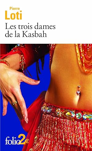 Les Trois Dames De LA Kasbah: Suivi de Suleïma Textes extraits de Fleurs d'ennui