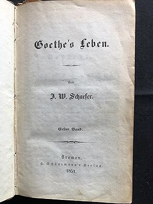 Goethe's Leben. Vol. 1 & 2