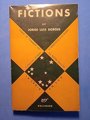 FICTIONS Traduit de l'espagnol par P. Verdevoye et N. Ibarra - Préface de N. Ibarra