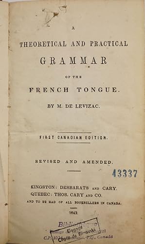 A theoretical and practical grammar of the French tongue