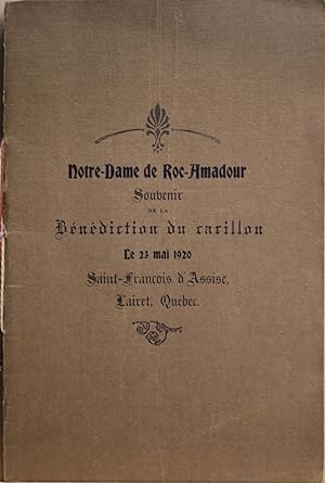Paroisse Saint-François d'Assise de Québec. 1536-1919. Souvenir de la bénédiction du carillon du ...
