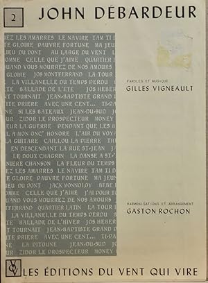 John Débardeur. Paroles et musique Gilles Vigneault. Harmonisations et arrangement Gaston Rochon