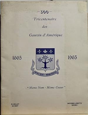 Programme souvenir de la Fête du Tricentenaire des Gauvin d'Amérique célébrée à l'Ancienne Lorett...