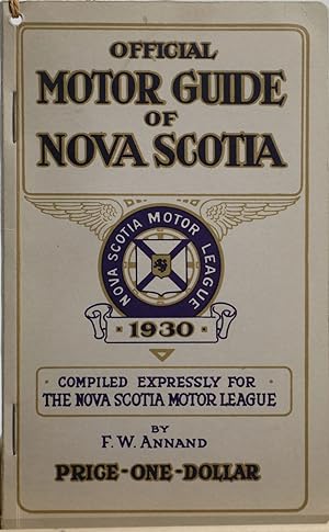 Official motor guide of Nova Scotia. Compiled expressly for the Nova Scotia Motor League