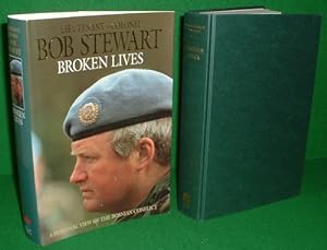 BROKEN LIVES, A Personal View of the Bosnian Conflict [SIGNED COPY]