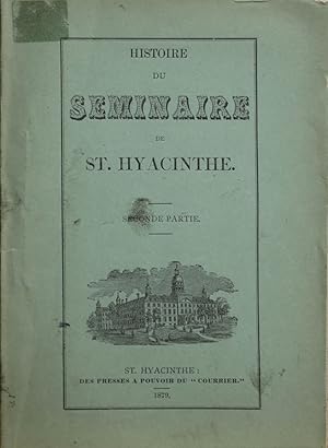Histoire du Séminaire de St. Hyacinthe. Seconde partie