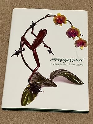 Frogman: The Imagination of Tim Cotterill (Signed Copy, not to be mistaken with pre-print signatu...