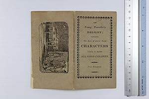 The young traveller's delight; Containing the lives of several noted characters likely to amuse a...