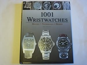 1001 Wristwatches: History, Technology, Design