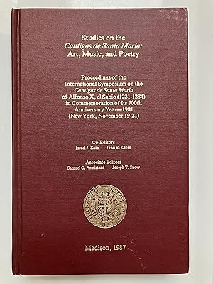 Studies on the Cantigas de Santa Maria : art music, and poetry : proceedings of the International...