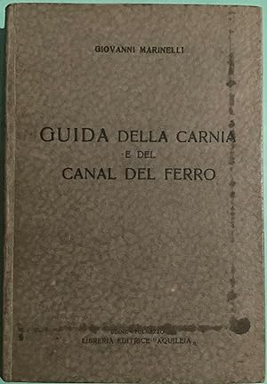 Guida della Carnia e del Canal del Ferro.
