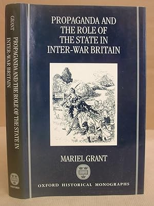 Propaganda And The Role Of The State In Inter War Britain