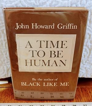 A TIME TO BE HUMAN