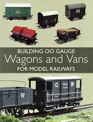Building 00 Gauge Wagons and Vans for Model Railways