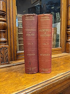 THE PRINCIPLES OF BIOLOGY. Vol. I & II. A System of Synthetic Philosophy.