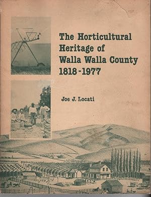 The Horticultural Heritage of Walla Walla County 1818-1977