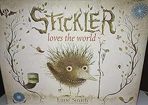 STICKLER Loves the World ** SIGNED ** // FIRST EDITION //