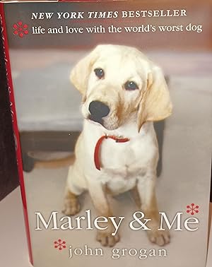 Marley & Me: Life and Love with the World;s Worst Dog ** S I G N E D **