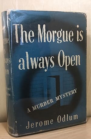 The Morgue is always Open