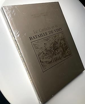 LE CANADA ET LA BATAILLE DE VIMY 9-12 AVRIL 1917