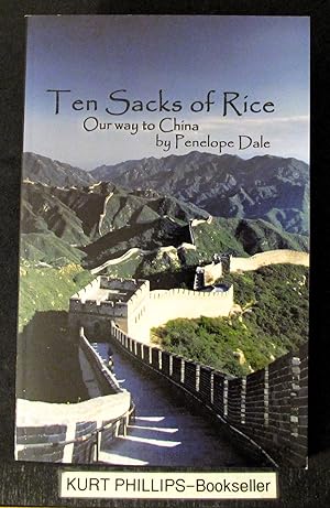 Ten Sacks Of Rice: Our Way To China (Signed Copy)