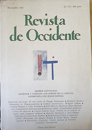REVISTA DE OCCIDENTE. DICIEMBRE 1987 Nº 79. GEORGE SANTAYANA. DETIENNE Y VERNANT: LOS JUEGOIS DE ...