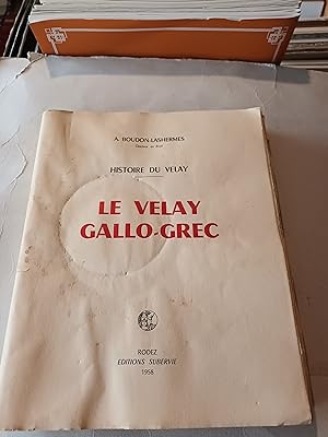 HISTOIRE DU VELAY : LE VELAY GALLO-GREC