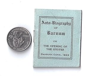 AUTOBIOGRAPHY OF BARNUM OR THE OPENING OF THE OYSTER