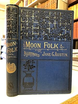 Moonfolk. A True Account of the Home of the Fairy Tales. [Moon Folk]