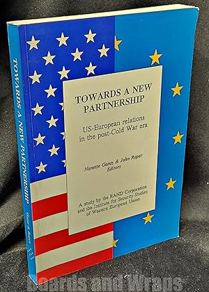 Towards a New Partnership US-European Relations in the Post-Cold War Era