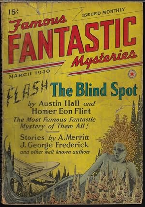 FAMOUS FANTASTIC MYSTERIES: March, Mar. 1940 ("The Blind Spot"; "Conquest of The Moon Pool")