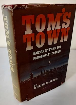 Tom's Town; Kansas City and Pendergast legend