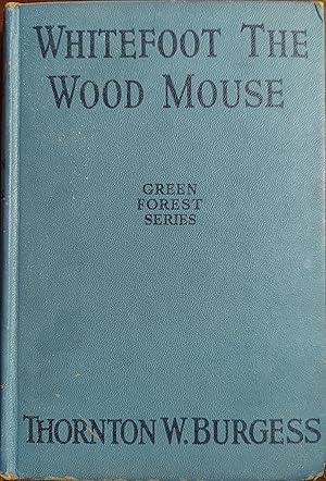 Whitefoot the Wood Mouse (Green Forest series)