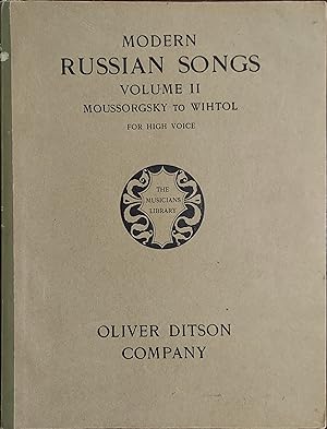 Modern Russian Songs - Volume II Moussorgsky to Wihtol