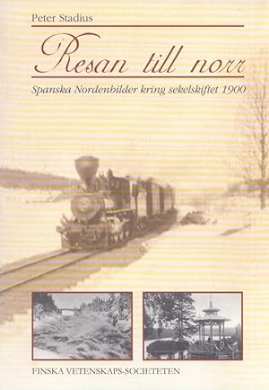Resan till norr : Spanska Nordenbilder kring sekelskriftet 1900