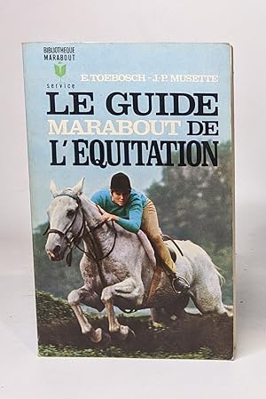 Le guide marabout de l'équitation