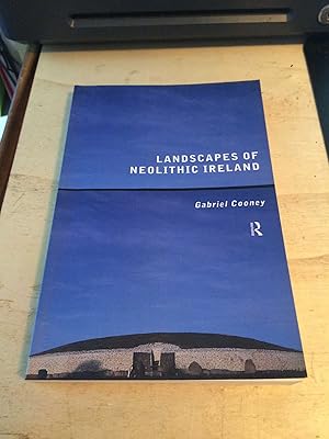 Landscapes of Neolithic Ireland