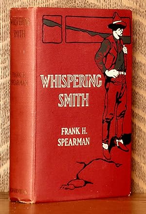 WHISPERING SMITH [INSCRIBED BY SPEARMAN]