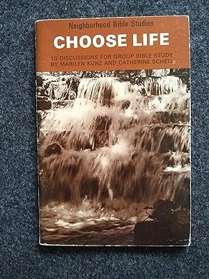 Choose Life: 10 Discussion Studies of Basic Christian Doctrines (Neighborhood Bible Studies)
