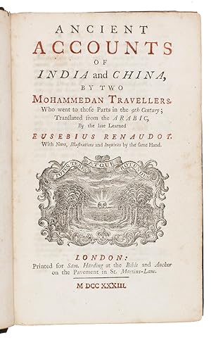 [Silsilat al-tawarik - English]. Ancient accounts of India and China, by two Mohammedan traveller...