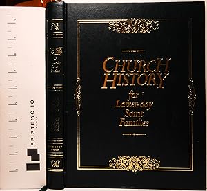 Church History For Latter-day Saint Families