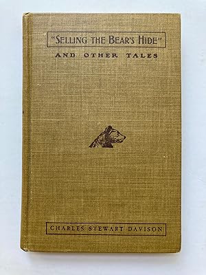 SELLING THE BEAR'S HIDE AND OTHER TALES (Signed Presentation Copy)