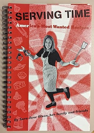 Serving Time: America's Most Wanted Recipes