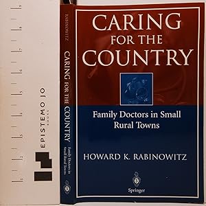 Caring for the Country: Family Doctors in Small Rural Towns