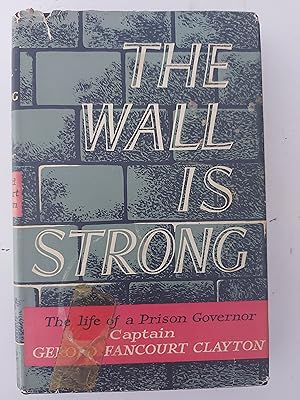 The Wall is Strong The Life of a Prison Governor