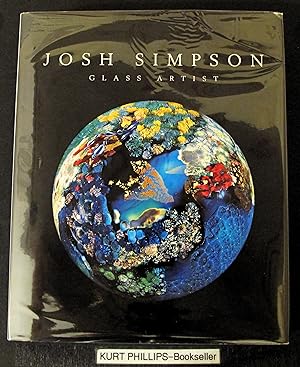 Josh Simpson: Glass Artist (Signed Copy)