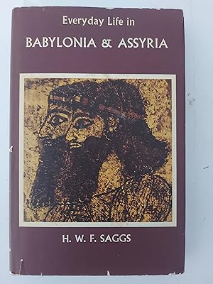 Everyday Life in Babylonia and Assyria