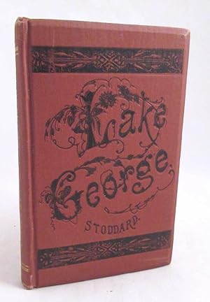 Lake George; A Book of To-Day [and] Saratoga Springs